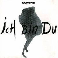 Oomph : Ich Bin Du